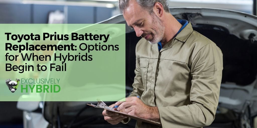 Toyota Prius Battery Replacement Options for When Hybrids Begin to Fail 1